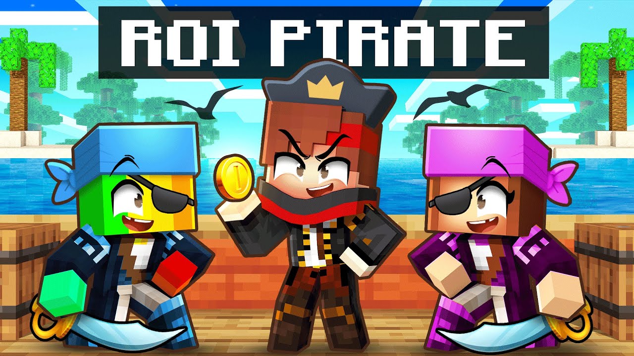 Devenir le ROI des PIRATES sur Minecraft !