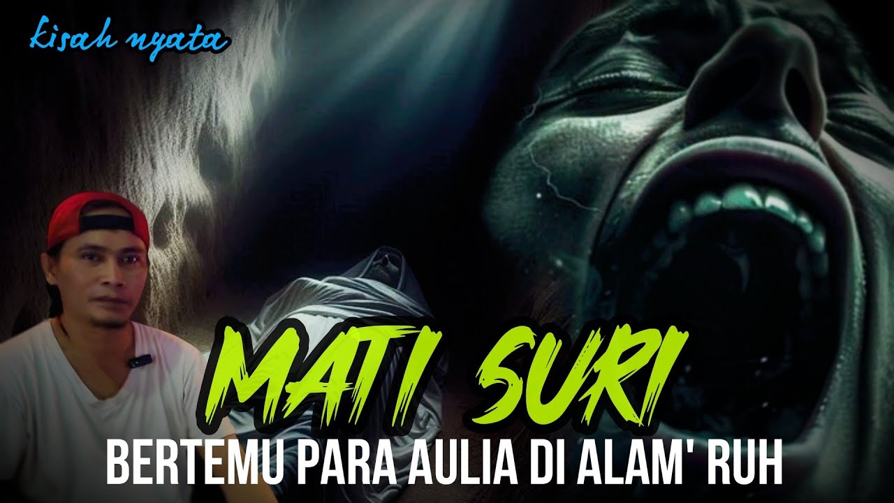 MATI SURI‼️KISAH NYATA BERJUMPA PARA AULIA‼️DI PERLIHATKAN ALAM RUH‼️ MERINDING