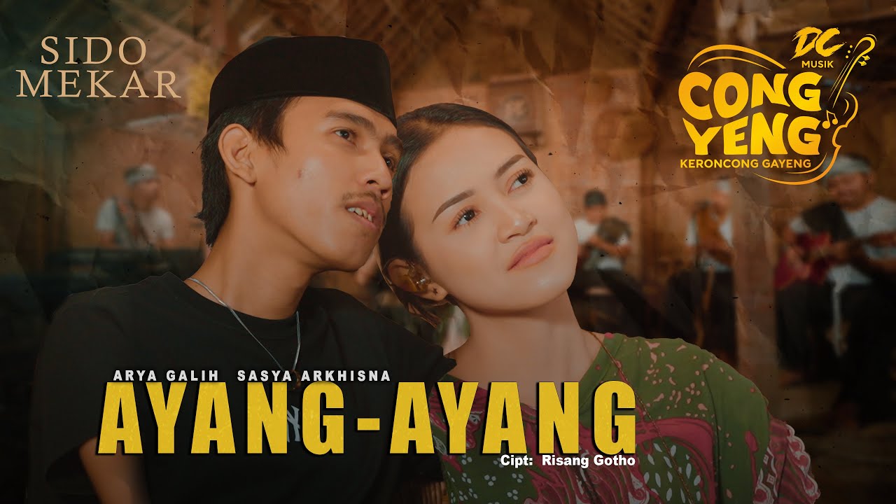 ARYA GALIH FEAT. SASYA ARKHISNA - AYANG AYANG | DC.CONGYENG (OFFICIAL LIVE MUSIC VIDEO) | DC MUSIK