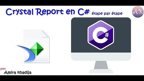 Crystal Report en C# étape par étape
