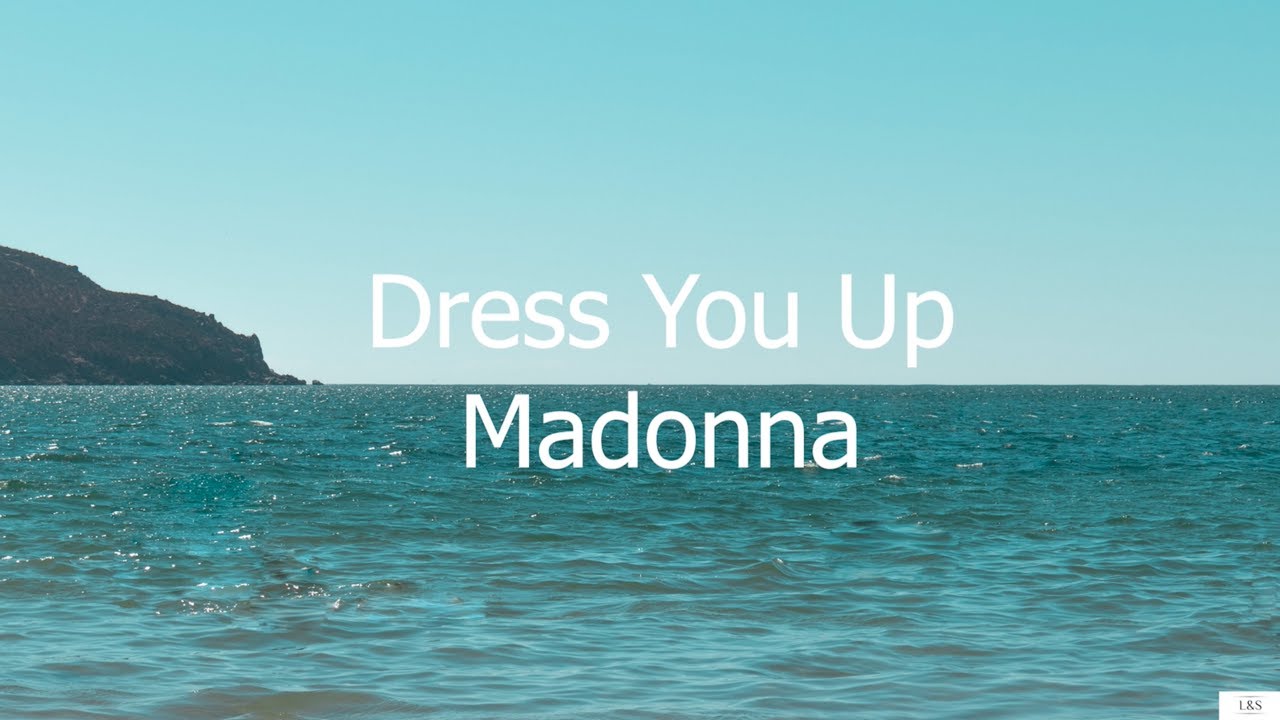 Dress You Up Madonna (Subtitulada en Inglés y en Español) YouTube