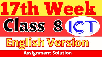 17th week Class 8 ICT Assignment English Version Solution || Report on Computer Network- Class 8 ICT