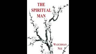 The Phenomena of a Passive Mind P8 C2-The Spiritual Man-Watchman Nee(Nghê Thác Thanh) CONTENTS BELOW
