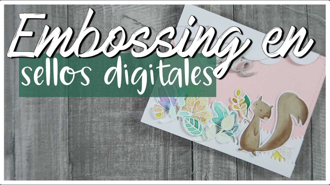 TUTORIAL Embossing en SELLOS DIGITALES (Digistamps) Laura Inguz
