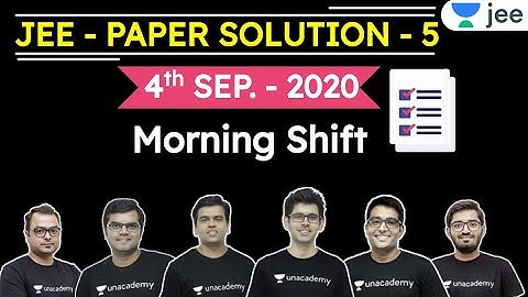 JEE Mains 2020: Paper Solution Shift - 1 | JEE Physics | JEE Chemistry | JEE Maths | Unacademy JEE