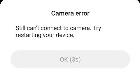 Fix camera error can