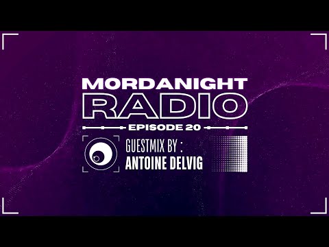 Mordanight Radio Episode 20 Feat Antoine Delvig
