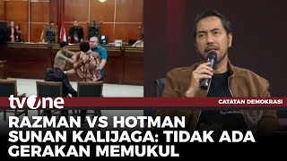 Sunan Kalijaga Ungkap Panasnya Sidang Razman Vs Hotman Saya Kecewa  Tvone