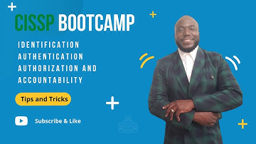 CISSP Bootcamp: Identification Authentication Authorization and Accountability