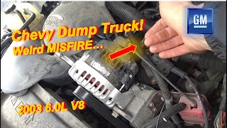 Chevy Dump Truck? Weird MISFIRE! (Vortec V8)