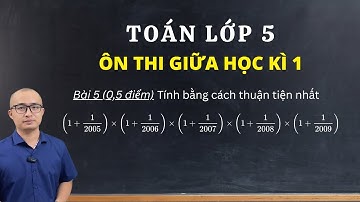 Toán lớp 5 - Ôn thi giữa học kì 1 - Tính bằng cách thuận tiện nhất | Thầy Nguyễn Văn Quyền