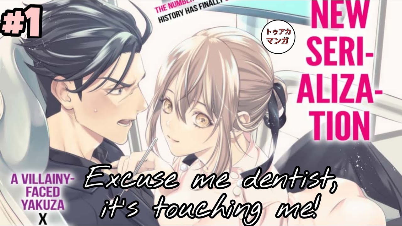Manga Excuse me dentist, it's touching me! #1 - YouTube