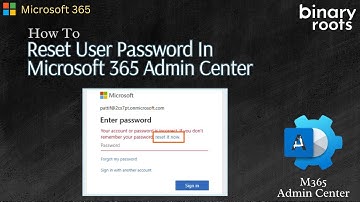 Reset a User Password in Microsoft 365 Admin Center | Step-by-Step Tutorial