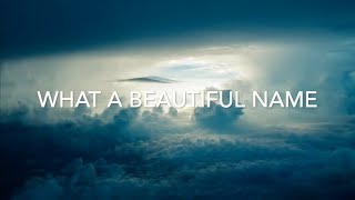 WHAT A BEAUTIFUL NAME | Worship and Praise Instrumental with Lyrics