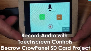 Turn Your Elecrow CrowPanel Into an Audio Recorder | Record & Control Gain Easily!