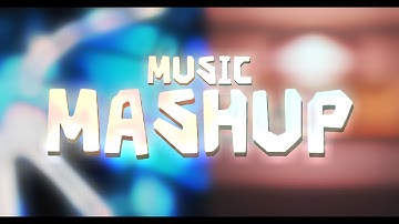 MUSIC MASHUP #1