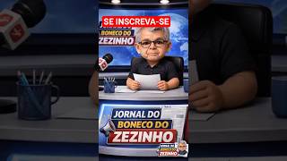 #001 JORNAL DO BONECO DO ZEZINHO notícia com humor, verdade e atitude