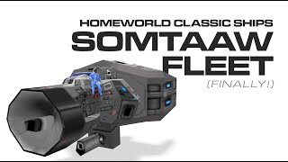 Somtaaw Fleet  Homeworld Classic Ships