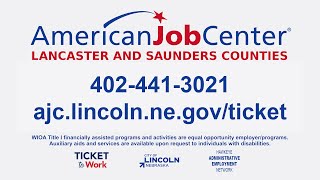 Ticket to Work - American Job Center Lancaster and Saunders Counties