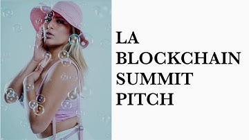 LA Blockchain Summit Pitch 2022