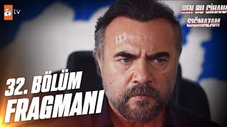 Ben Bu Cihana Sığmazam 32.Bölüm Fragmanı İnceleme Teori