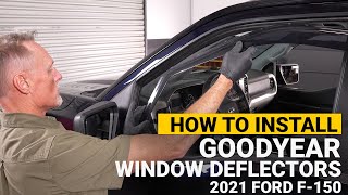 How to Install Goodyear Side Window Deflectors on a 2021 Ford F150