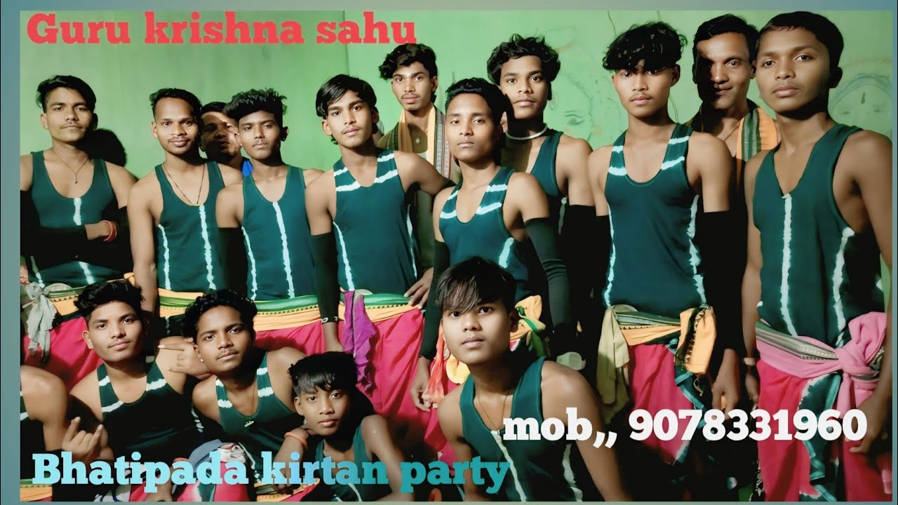 Guru krishna sahu //bhatipada kirtan party mob..9078331960