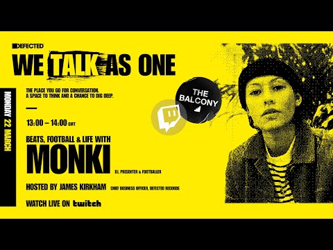 We Talk As One: The Balcony w/ Monki