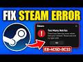 How To Fix Steam Too Many Retries Error