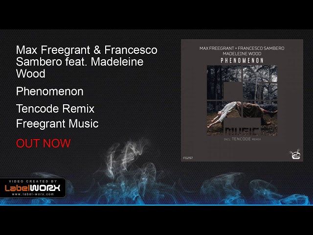 Unknown - Max Freegrant Francesco Sambero feat Madeleine Wood – Phenomenon Tencode Remix