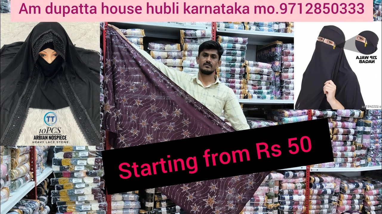 Am dupatta house hubli karnataka mo.9712950333//9712850333// Hijab nakab wholesale 