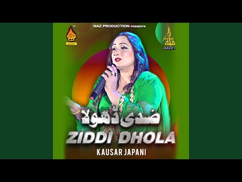 Ziddi Dhola 