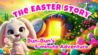 The Easter Story in 5 Minutes | Palm Sunday to Jesus Has Risen | Bible Stories for Preschoolers