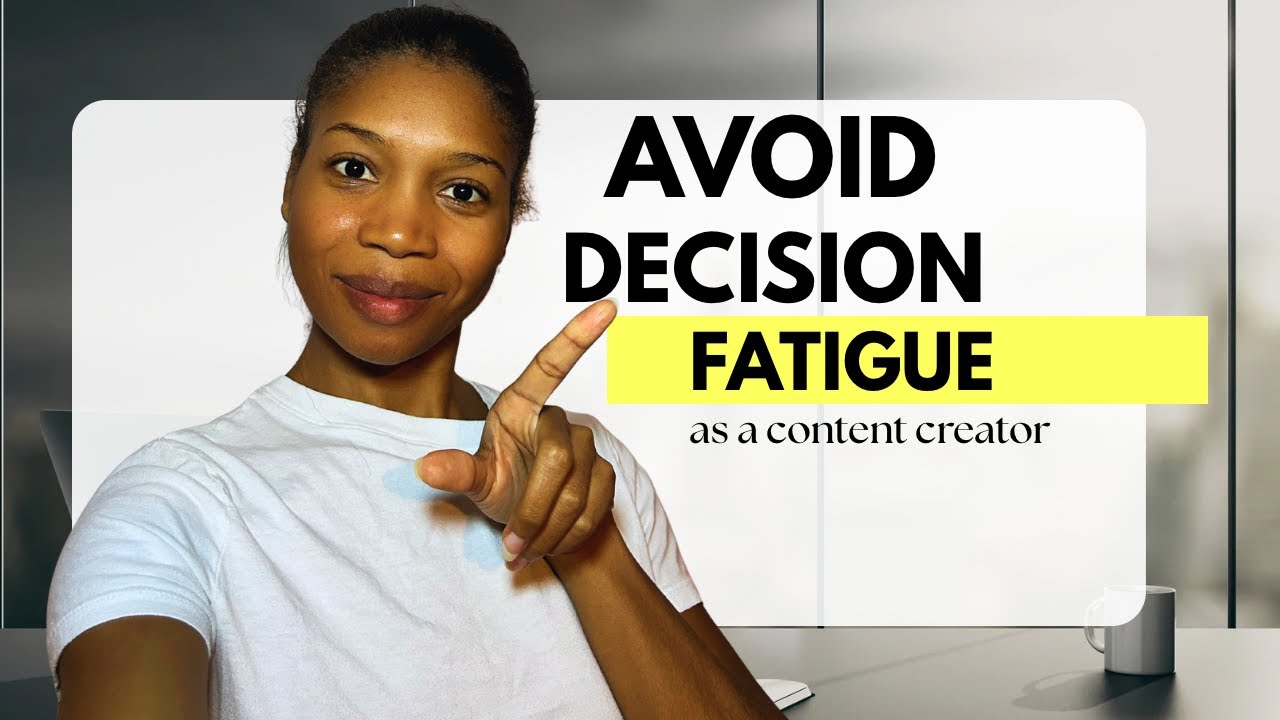 6 WAYS TO AVOID DECISION FATIGUE AS A CONTENT CREATOR (CREATE MORE WITHOUT BURNOUT) | 2026