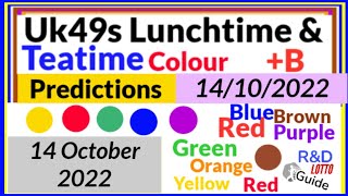 49s Lunchtime & Teatime Lotto Colour Predictions for 14 October 2022 | Uk49s Plus bonus