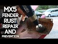 How To Fix and Prevent MX5 Miata Fender Rust | The ULTIMATE Guide