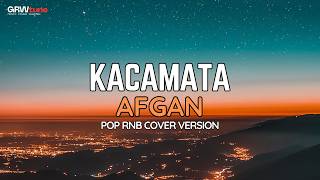 Kacamata  Afgan pop Rnb Cover Version  Grwtune
