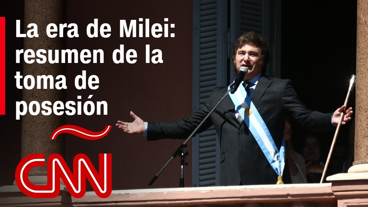 Resumen de la toma de posesión de Javier Milei como presidente de Argentina