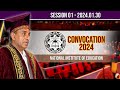 Convocation 2024  national institute of education  20240130  session 01  channel nie