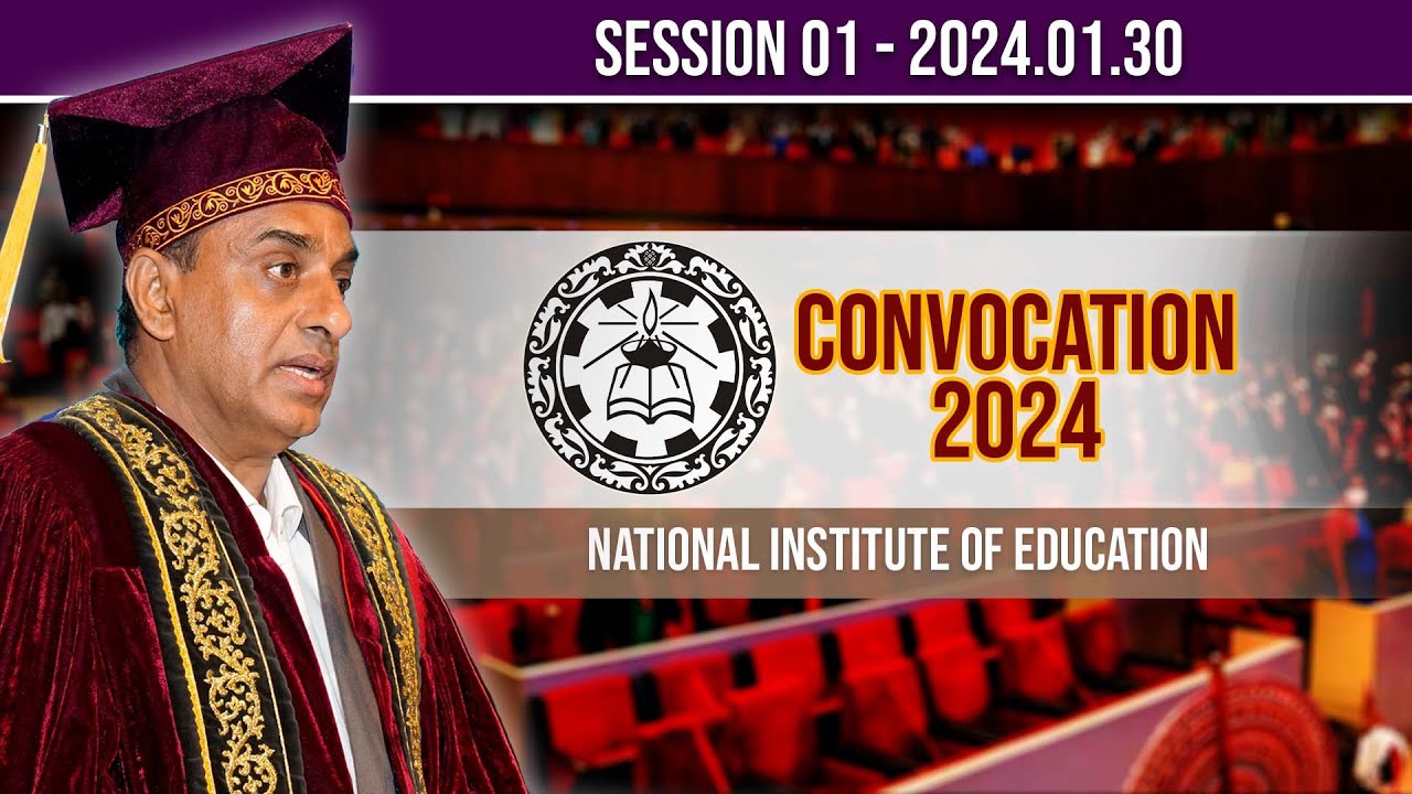 Convocation 2024 National Institute of Education 2024.01.30