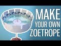 How To Make Your Own Zoetrope