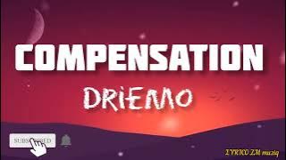 DRIEMO  COMPENSATION (Lyrics video)