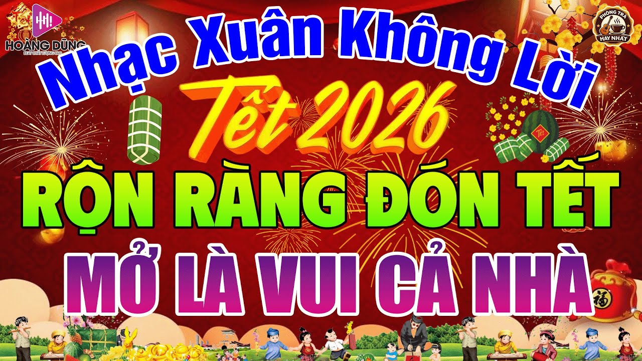 LK Nhạc Xuân Không Lời SÔI ĐỘNG NHẤT - Hòa Tấu Guitar Nhạc Tết Hay Nhất 2026 - Nhạc Test Loa Chuẩn