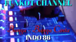 BUNGA BUNGA CINTA INDO 86 SINGLE FUNKOT