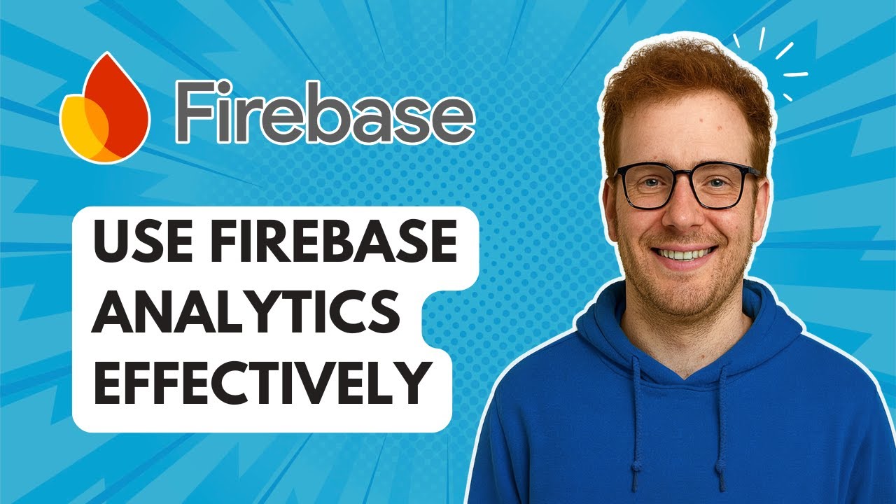 Use Firebase Analytics Effectively [2025 Guide] - YouTube