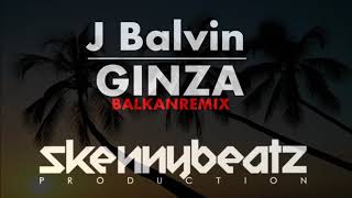 J Balvin   Ginza !BALKAN REMIX! prod  by SkennyBeatz PITCH Resimi