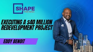 Shape the Deal: $40 Million Dollar Redevelopment Project