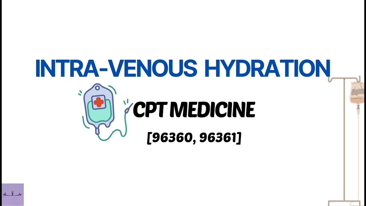 INTRAVENOUS HYDRATIONCPT MEDICINECPT TOPICS CPC EXAMINATIONMEDICAL