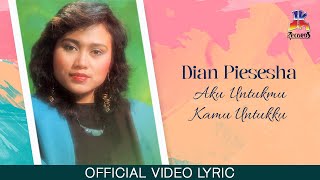 Dian Piesesha - Aku Untukmu Kamu Untukku