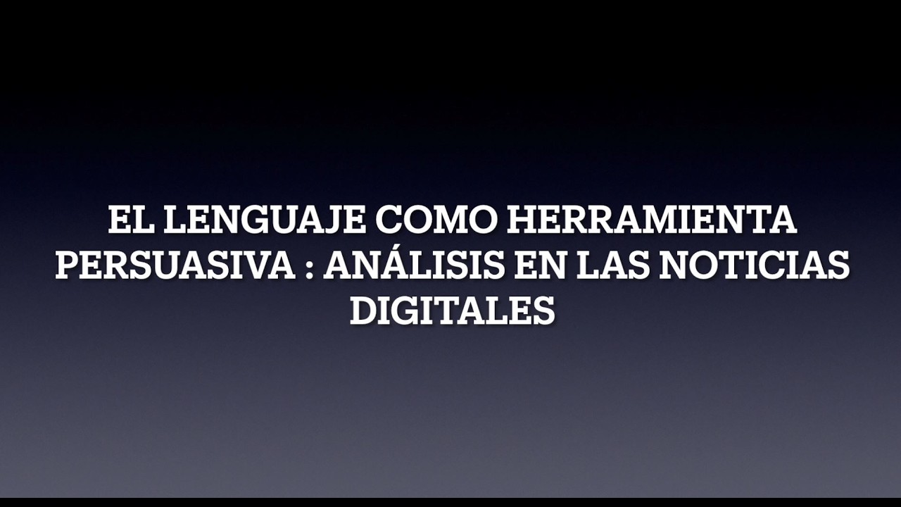 El lenguaje como herramienta persuasiva: análisis en las noticias digitales